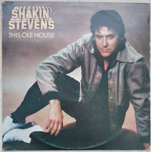 SHAKIN' STEVENS - THIS OLE HOUSE