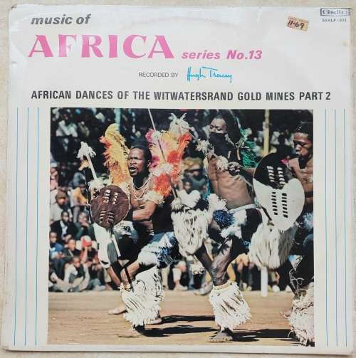 MUSIC OF AFRICA - AFRICAN DANCES OF THE WITWATERSRAND GOLD MINES PART 2