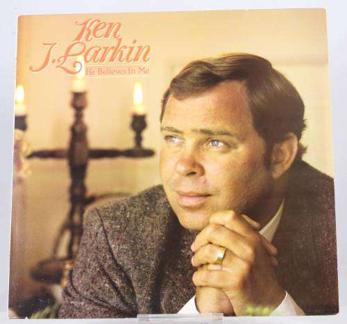 Ken Larkin - he believes in me - LP - a treasure from 1989