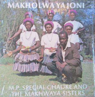 M. P. Special Chauke and The Makhwaya Sisters/ lp/ ex ex 1983