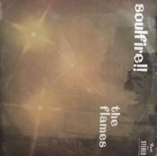 Soulfire/ lp/ The Flames/ vg++/ex/ local 60's gem