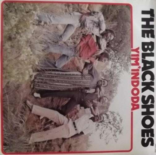 The Black Shoes/ Yim 'Indoda/ lp/ ex/ex 1982 local gem