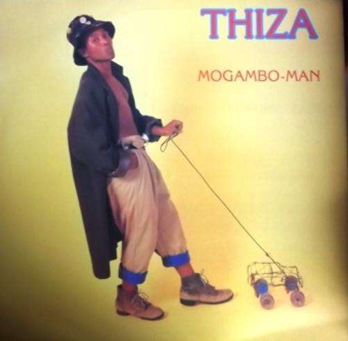 Thiza/ Mogambo-man/ ex ex 1990