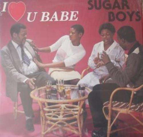 Sugar Boys/ I Love U Babe/ ex ex