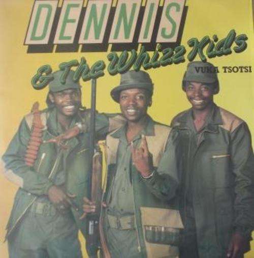 Dennis & The Whizz Kids/ Vuka Tsotsi/ lp/ ex ex