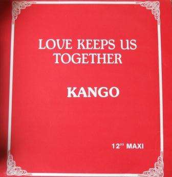 Kango/ Love Keep Us Together/ ex ex 1986