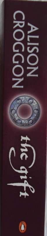 The Gift The First Book of Pellinor - Alison Croggon
