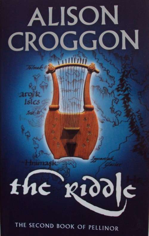 The Riddle The Second Book of Pellinor Alison Croggon