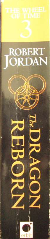 The Dragon Reborn Book Three of the wheel of time Robert Jordan