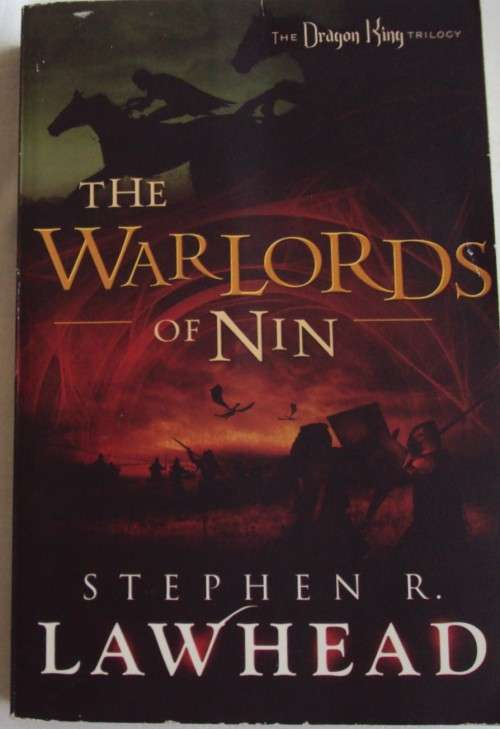 THE WARLORDS OF NIN  Stephen R.  Lawhead  The Dragon King Trilogy Book 2