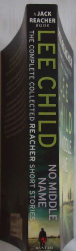 No Middle Name Lee Child Jack Reacher Thriller