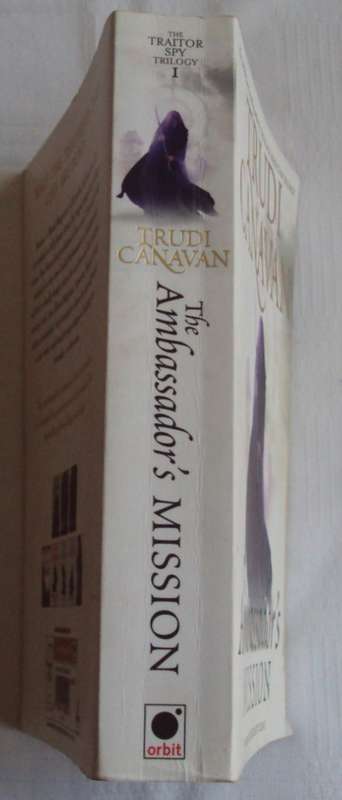 The Ambassador`s Mission Book One of the Traitor Spy Trilogy Trudi Canavan