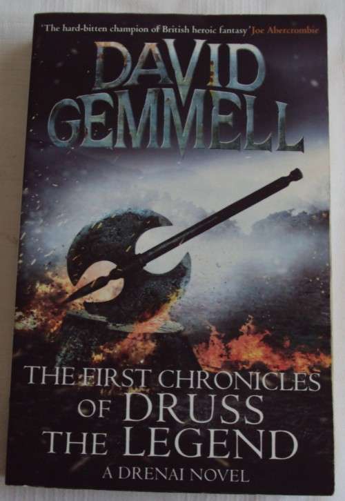 The First Chronicles Of Druss The Legend A Drenai Novel David Gemmell