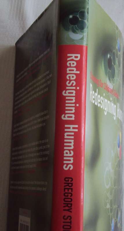Redesigning Humans  Gregory Stock