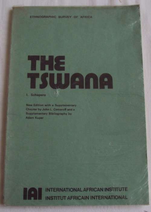 The Tswana Ethnographic Survey of Africa I.Schapera John l. Comaroff  Adam Kuper