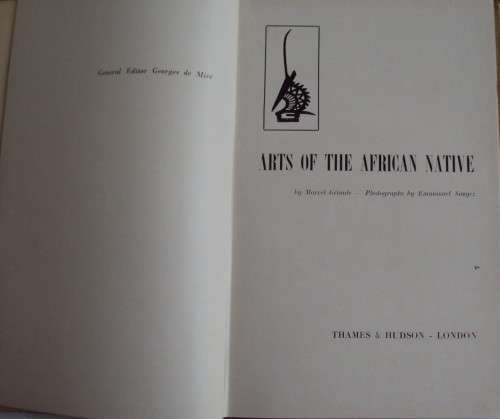 Arts Of The African Native  Marcel Grianule