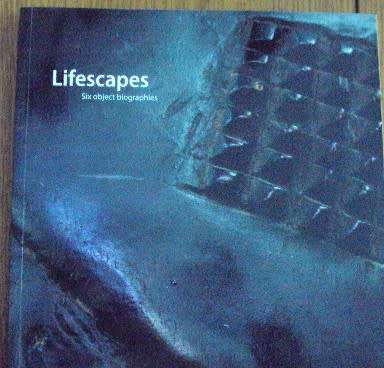 Lifescapes  Six object biographies Brenner Vorster Wintjes