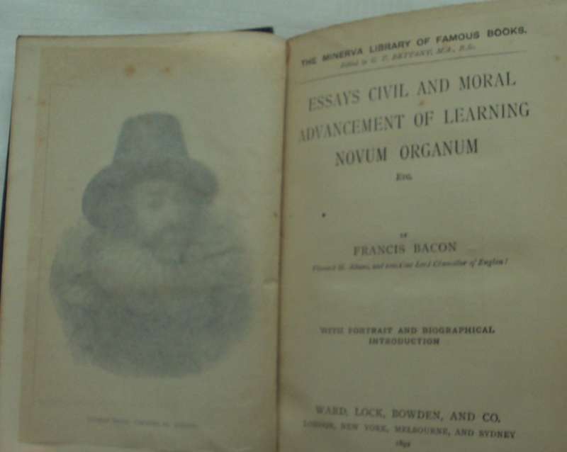 Essays Civil and Moral Advancement of learning Novum Organum Francis bacon