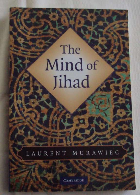 The Mind Of Jihad Laurence Muraweic
