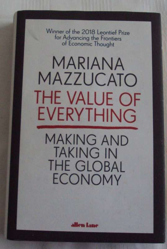 The value Of Everything Mariana Mazzucato