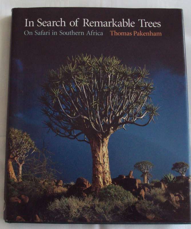 In Search of Remarkable Trees on Safari in Southern Africa Thomas Pakenham signed copy