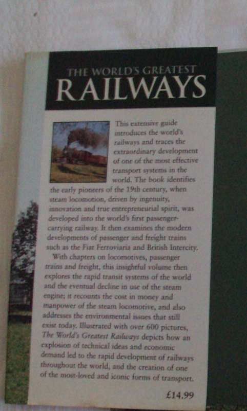 The World`s Greatest Railways Christopher Chant An illustrated Encyclopedia with over 600 photograps