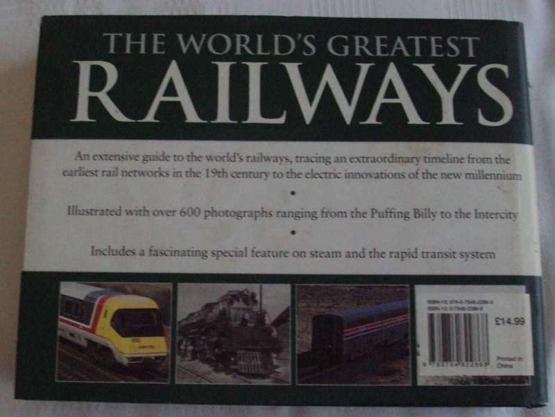 The World`s Greatest Railways Christopher Chant An illustrated Encyclopedia with over 600 photograps