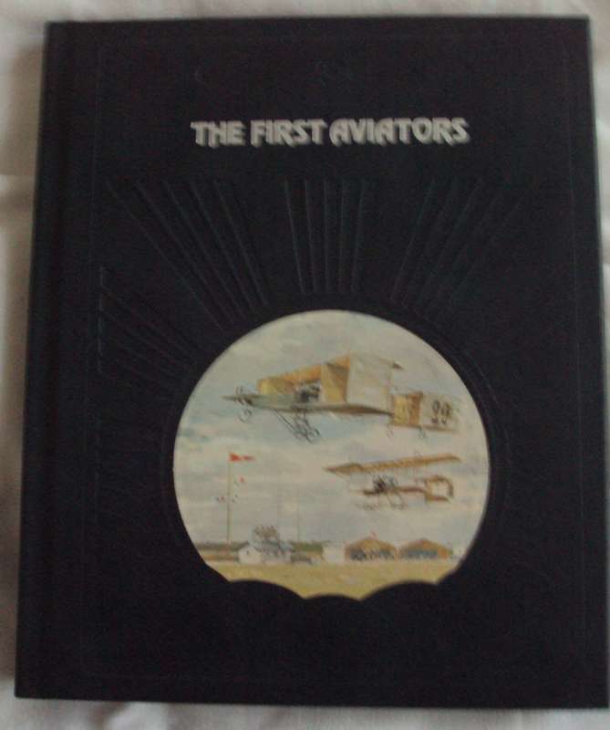 Time Life Books The Epic of Flight  The First Aviators
