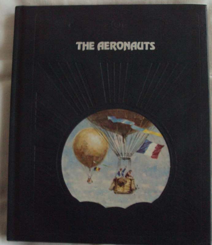 Time Life Books The Epic of Flight  The Aeronauts