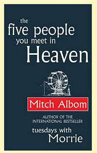 Five people you meet in Heaven - Mitch Albom