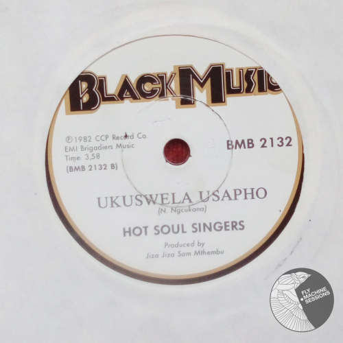 Hot Soul Singers - Ukuswela Isapho 7" (1982)