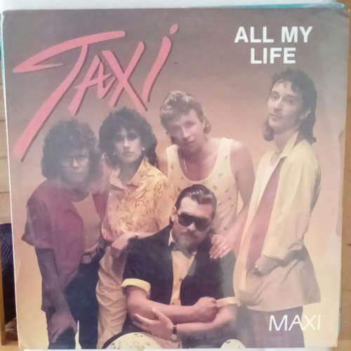Taxi - All My Life / No You Don't 12"