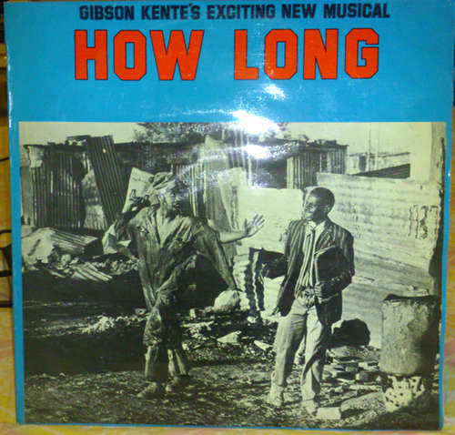 GIBSON KENTE - HOW LONG (LP/VINYL). RT RECORDS (LOCAL PRESSING). 1973. SECONDHAND.