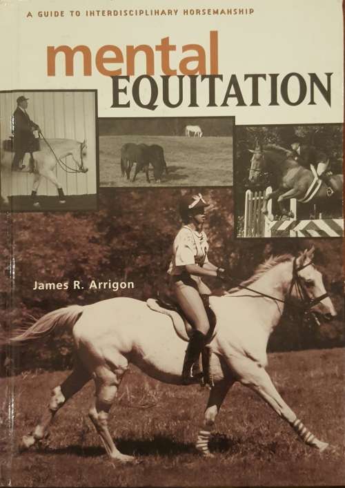 Mental Equitation - James R. Arrigon