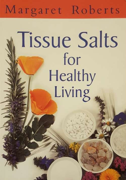 Tissue Salts for Healthy Living - Margaret Roberts