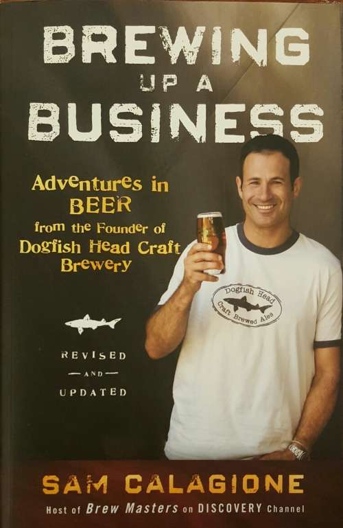 Brewing up a Business by Sam Calagione
