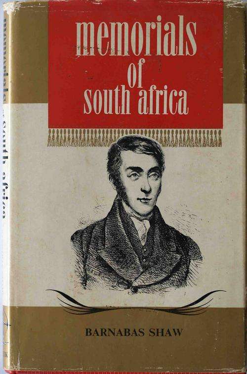 Memorials of South Africa by Barnabas Shaw