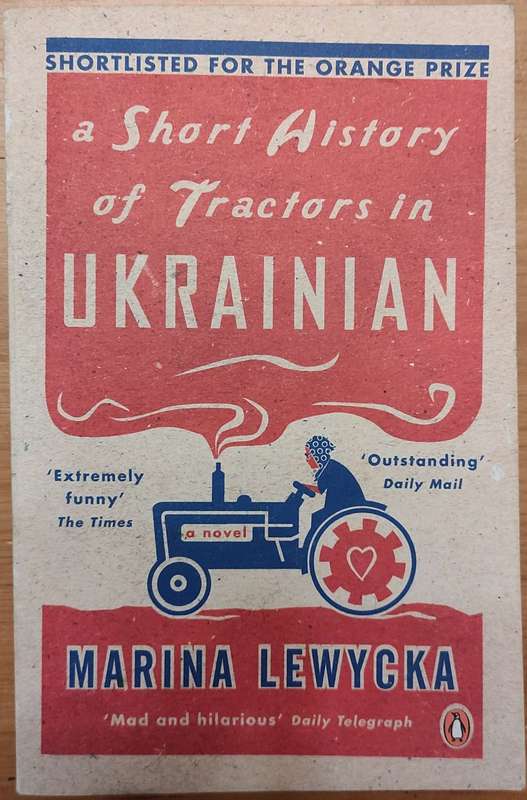 A Short History Of Tractors In Ukrainian By Marina Lewycka