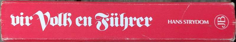 Vir Volk en Fuhrer by Hans Strydom