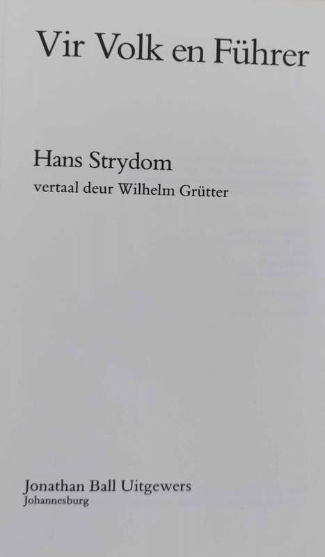 Vir Volk en Fuhrer by Hans Strydom