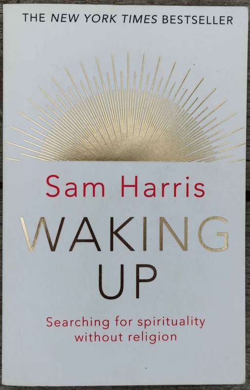 Waking Up by Sam Harris