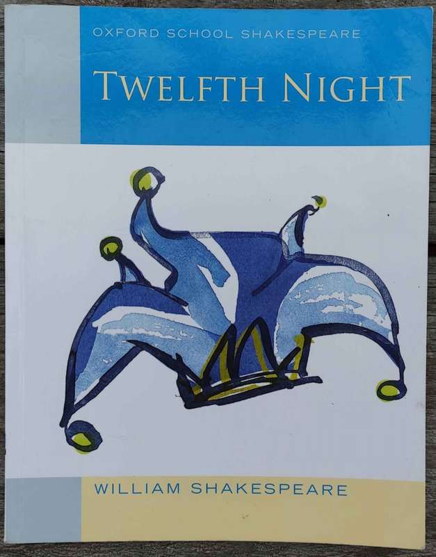 Twelfth Night : Oxford School Shakespeare