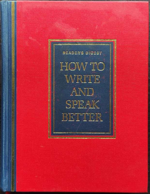 How to Write and Speak Better by Reader`s Digest