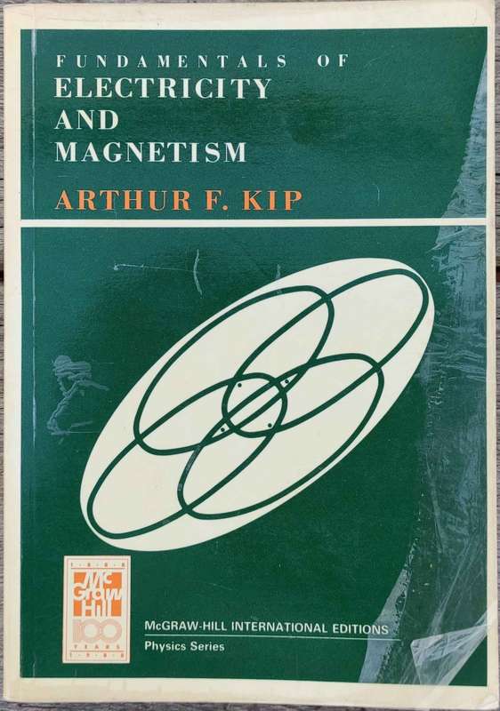 Fundamentals of Electricity and Magnetism by Arthur F. Kip