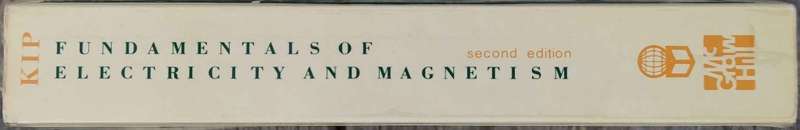 Fundamentals of Electricity and Magnetism by Arthur F. Kip