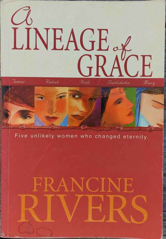 A lineage of Grace by Francine Rivers