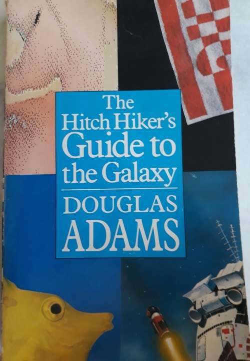 THE HITCH HIKER'S GUIDE TO THE GALAXY - BY DOUGLAS ADAMS