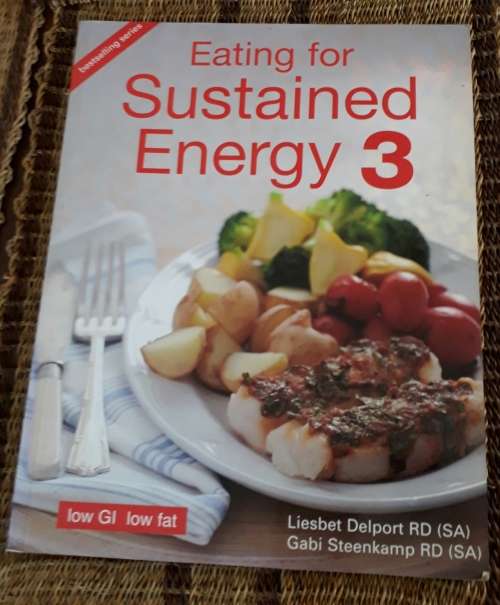 EATING FOR SUSTAINED ENERGY 3 - LOW G1 LOW FAT - BY LIEBET DELPORT RD & GABI STEENKAMP RD