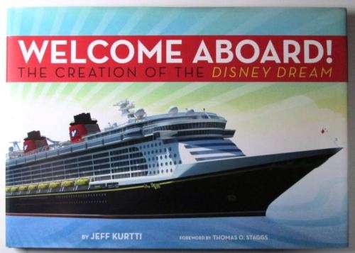 Welcome Aboard! The Creation of the Disney Dream