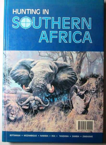 Hunting in Southern Africa By: Ralf Robert Enderwitz